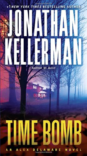 Time Bomb: An Alex Delaware Novel by Jonathan Kellerman