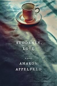 Suddenly, Love: A Novel