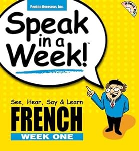 Speak in a Week!: French Week One (English and French Edition) by Inc Penton Overseas
