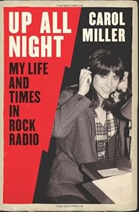 Up All Night: My Life and Times in Rock Radio
