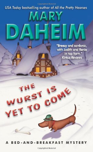 The Wurst Is Yet to Come: A Bed-and-Breakfast Mystery by Mary Daheim