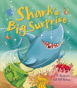 Shark's Big Surprise by A.H Benjamin