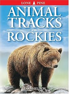 Animal Tracks of the Rockies by Ian Sheldon