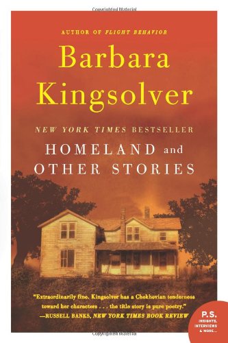 Homeland: And Other Stories by Barbara Kingsolver
