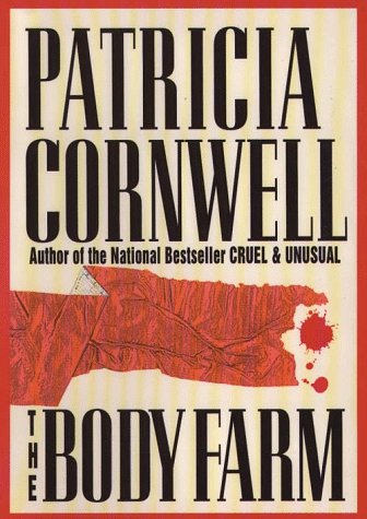 The Body Farm by Patricia Cornwell