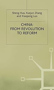 China: From Revolution to Reform (Studies on the Chinese Economy) by Sheng Hua