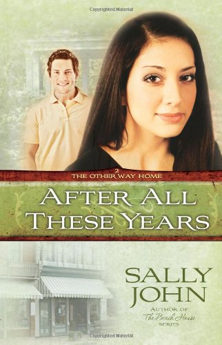 After All These Years by Sally John