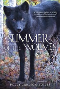 Summer of the Wolves by Polly Carlson-Voiles
