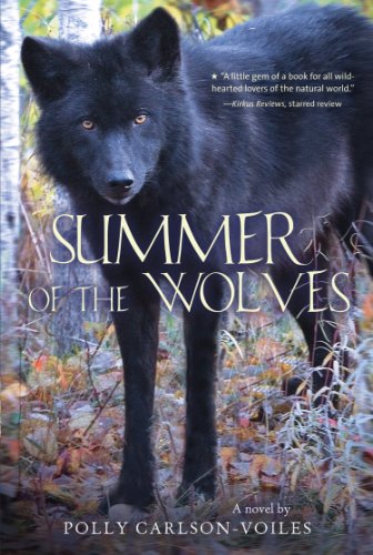 Summer of the Wolves by Polly Carlson-Voiles