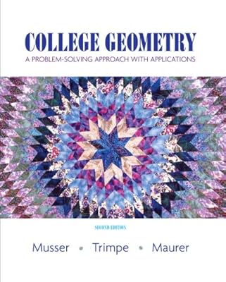 College Geometry: A Problem Solving Approach with Applications