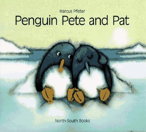 Penguin Pete And Pat (Turtleback School & Library Binding Edition) by Marcus Pfister