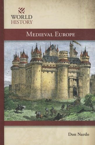 Medieval Europe (World History) by Don Nardo