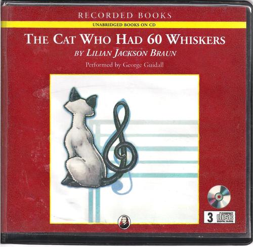 The Cat Who Had 60 Whiskers by Lilian Jackson Braun
