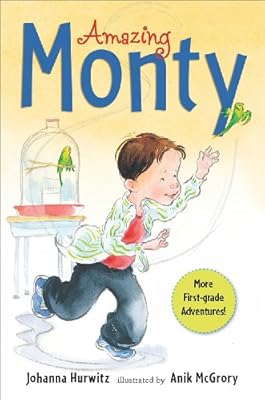 Amazing Monty: More First-Grade Adventures