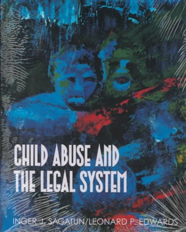 Child Abuse and the Legal System by Inger Sagatun