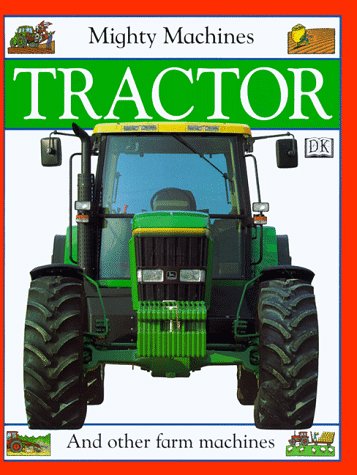Tractor/and Other Farm Machines (Mighty Machines) by Claire Llewellyn