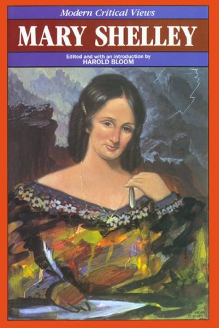 Mary Wollstonecraft Shelley (Bloom's Modern Critical Views) by Harold Bloom