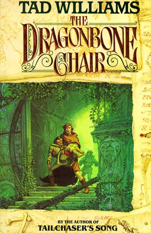 The Dragonbone Chair (Memory, Sorrow, and Thorn Book 1) by Tad Williams