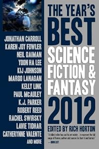 The Year's Best Science Fiction &amp; Fantasy 2012 Edition