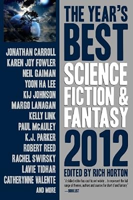 The Year's Best Science Fiction &amp; Fantasy 2012 Edition