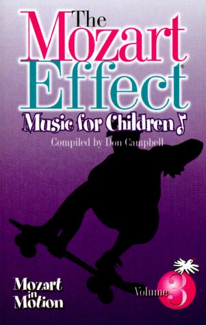Mozart in Motion (Mozart Effect Music for Children) by Don Campbell