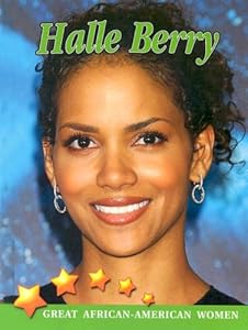 Halle Berry (Great African American Women for Kids)