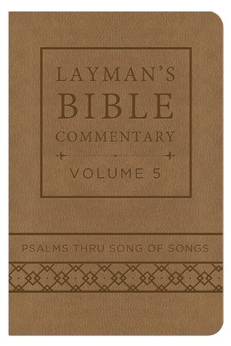 Layman's Bible Commentary Vol. 5 (Deluxe Handy Size): Psalms thru Song of Songs (Volume 5) by Dr. Tremper Longman