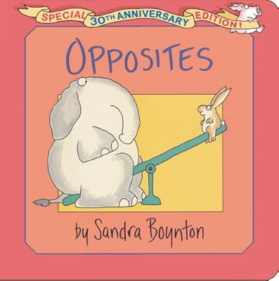 Opposites: Special 30th Anniversary Edition!