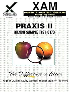 PRAXIS II French Sample Test 10171 (Praxis II Teacher's XAM)