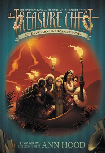Queen Liliuokalani #6: Royal Prisoner (The Treasure Chest) by Ann Hood
