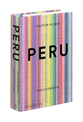 Peru: The Cookbook