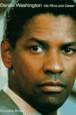 Denzel Washington: His Films and Career