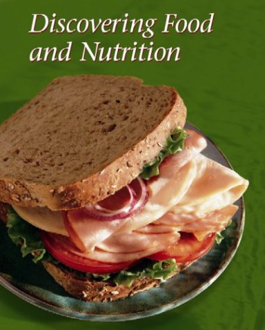 Discovering food and nutrition by Helen Kowtaluk