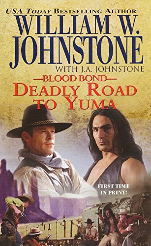 Deadly road to Yuma by William W Johnstone