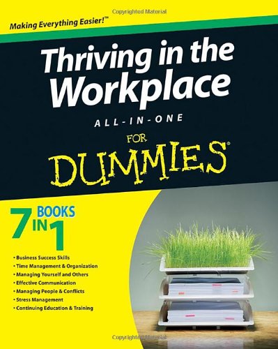 Thriving in the Workplace All-in-One For Dummies by Consumer Dummies