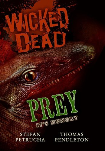 Wicked Dead: Prey by Stefan Petrucha
