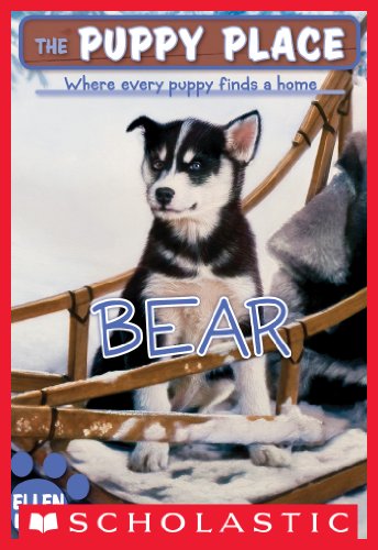 The Puppy Place #14: Bear by Ellen Miles