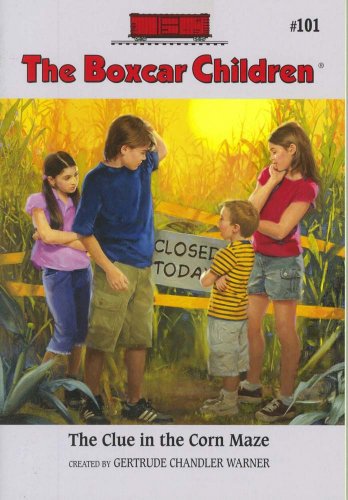 The Clue in the Corn Maze (The Boxcar Children Mysteries #101)