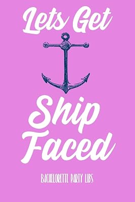 Lets Get Ship Faced Bachelorette Party Libs: Engagement Party or Bachelorette Party LIBS funny keepsake