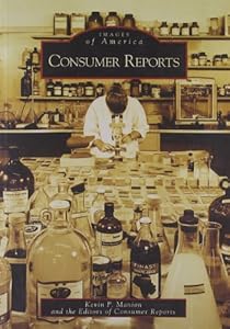 Consumer Reports (Images of America: New York) by Kevin P. Manion
