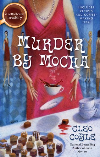 Murder by Mocha by Cleo Coyle