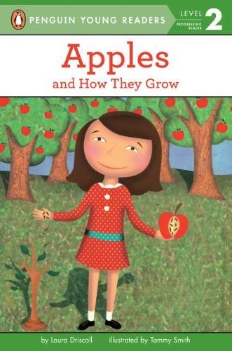Apples : and how they grow by by Laura Driscoll