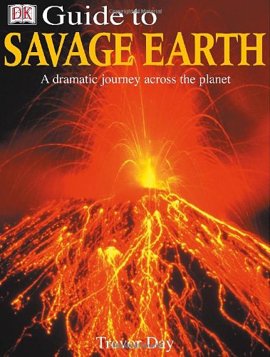 Savage Earth (DK Guides) by DK Publishing