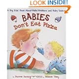 Babies Don't Eat Pizza