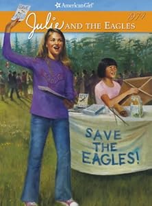 Julie and the Eagles: 1974 (American Girl (American Girl Publishing))