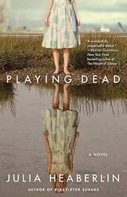Playing Dead: A Novel