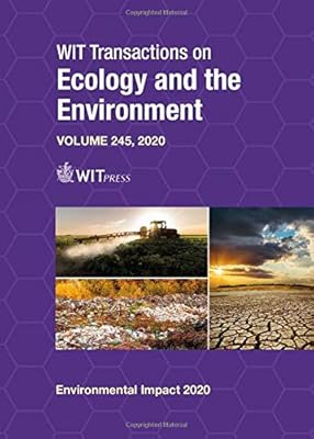 Environmental Impact V (Wit Transactions on Ecology and the Environment, Vol 245) (Wit Transactions on Ecology and the Environment, 245)