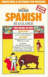 Spanish at a Glance: Phrase Book & Dictionary for Travelers (Barron's Languages at a Glance Series) (Spanish Edition)