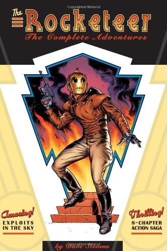 The Rocketeer: The Complete Adventures by Dave Stevens