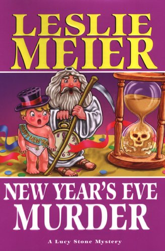 New Year's Eve Murder (Lucy Stone Mysteries, No. 12) by Leslie Meier